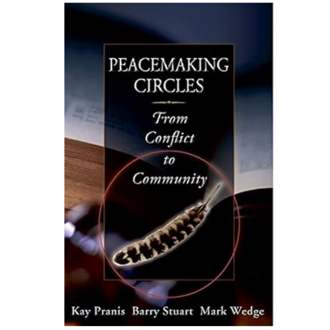 Peacemaking Circles: From Crime to Community – Human Partner ORG